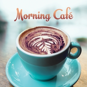 V/A - Morning Cafe in der Gruppe UNSERE TIPPS / Weihnachtsgeschenktipp CD bei Bengans Skivbutik AB (3990314)