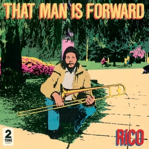 Rico - That Man Is Forward - 40Th Anniversary in der Gruppe UNSERE TIPPS / Weihnachtsgeschenktipp Vinyl bei Bengans Skivbutik AB (3993812)