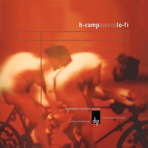 Dip - H-Camp Meets Lo-Fi in der Gruppe CD / Dance-Techno bei Bengans Skivbutik AB (3995026)