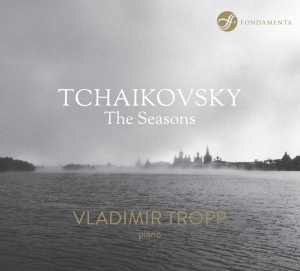 Vladimir Tropp - Tchaikovsky - The Seasons in der Gruppe CD / Klassiskt,Övrigt bei Bengans Skivbutik AB (3995048)