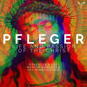 Orkester Nord - Pfleger: Life And Passion Of The Christ in der Gruppe CD / Klassiskt,Övrigt bei Bengans Skivbutik AB (3995356)