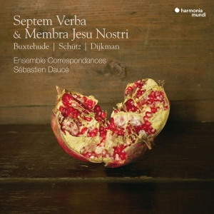 Ensemble Correspondances - Septem Verba & Membra Jesu Nostri in der Gruppe CD / Klassiskt,Övrigt bei Bengans Skivbutik AB (3995358)