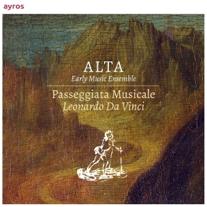 Alta Early Music Ensemble - Passeggiata Musicale. Leonardo Da Vinci in der Gruppe CD / Klassiskt,Övrigt bei Bengans Skivbutik AB (3995362)