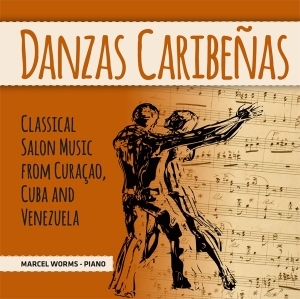 Marcel Worms - Danzas Caribenas in der Gruppe CD / Klassiskt,Övrigt bei Bengans Skivbutik AB (3995550)