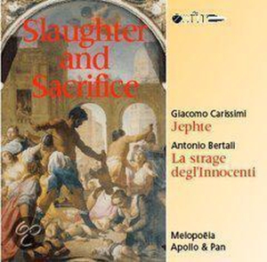 Carissimi/Bertali - Slaughter And Sacrifice in der Gruppe CD / Klassiskt,Övrigt bei Bengans Skivbutik AB (3995562)