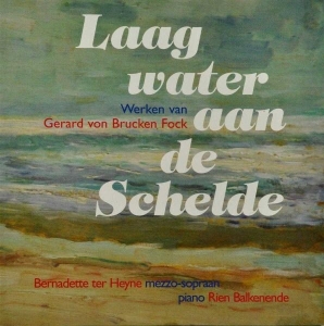 Gerard Von Brucken Fock - Laag Water Aan De Schelde in der Gruppe CD / Klassiskt,Övrigt bei Bengans Skivbutik AB (3995569)