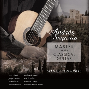 Andrés Segovia - Master Of The Classical Guitar in der Gruppe VINYL / Klassiskt,Övrigt bei Bengans Skivbutik AB (3995796)