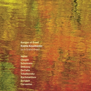 Ksenia Kouzmenko - Ranges Of Erard in der Gruppe CD / Klassiskt,Övrigt bei Bengans Skivbutik AB (3995851)