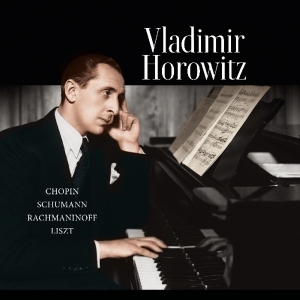 Vladimir Horowitz - Chopin-Schumann-Rachmaninoff-Liszt in der Gruppe UNSERE TIPPS / Weihnachtsgeschenktipp Vinyl bei Bengans Skivbutik AB (3995882)