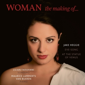 Farahani Lilian - Woman - The Making Of... in der Gruppe CD / Klassiskt,Övrigt bei Bengans Skivbutik AB (3995937)