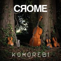 Crome - Komorebi in der Gruppe CD / Jazz bei Bengans Skivbutik AB (3996527)