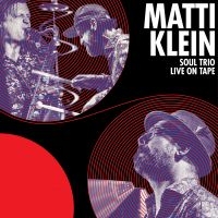 Klein Matti - Soul Trio Live On Tape in der Gruppe CD / Jazz bei Bengans Skivbutik AB (3998795)