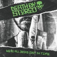 Death By Stereo - We're All Dying Just In Time in der Gruppe CD / Pop-Rock bei Bengans Skivbutik AB (3999071)