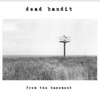 Dead Bandit - From The Basement in der Gruppe VINYL / Pop-Rock bei Bengans Skivbutik AB (3999423)