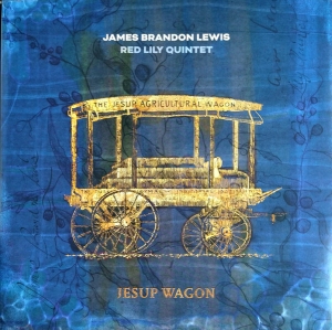 James Brandon Lewis & Red Lily Quin - Jesup Wagon in der Gruppe -Start Sell bei Bengans Skivbutik AB (3999425)