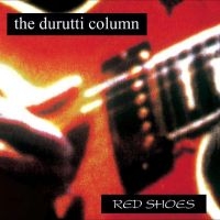 Durutti Column - Red Shoes in der Gruppe VINYL / Pop-Rock bei Bengans Skivbutik AB (3999449)