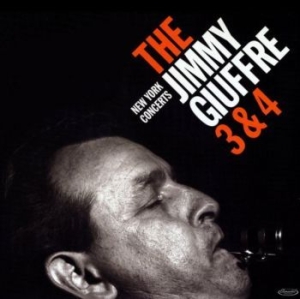 Jimmy Giuffre - Jimmy Giuffre 3 & 4 - New York Concerts in der Gruppe VINYL / Jazz bei Bengans Skivbutik AB (4000308)