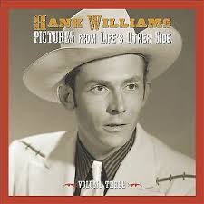 Hank Williams - Pictures From Life's Other Side, Vo in der Gruppe CD / Country,Pop-Rock bei Bengans Skivbutik AB (4000564)