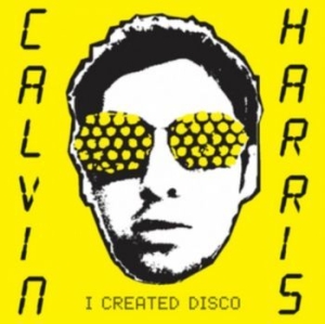 Harris Calvin - I Created Disco in der Gruppe UNSERE TIPPS / Weihnachtsgeschenktipp Vinyl bei Bengans Skivbutik AB (4001694)