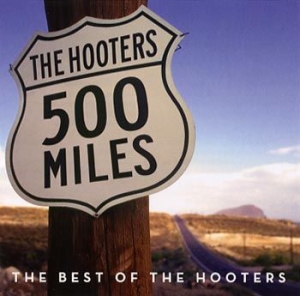 Hooters The - 500 Miles - The Best Of in der Gruppe UNSERE TIPPS / Weihnachtsgeschenktipp CD bei Bengans Skivbutik AB (4003152)