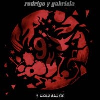 Rodrigo Y Gabriela - 9 Dead Alive in der Gruppe CD / Hårdrock bei Bengans Skivbutik AB (4007625)