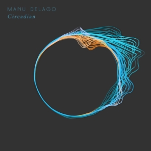 Manu Delago - Circadian in der Gruppe CD / Dance-Techno,Elektroniskt bei Bengans Skivbutik AB (4007769)