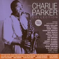 Parker Charlie - Charlie Parker Collection 1941-54 in der Gruppe CD / Jazz bei Bengans Skivbutik AB (4008471)