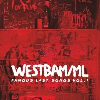 Westbam/Ml - Famous Last Songs Vol.1 in der Gruppe CD / Pop-Rock bei Bengans Skivbutik AB (4011428)