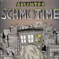 Absentee - Schmotime in der Gruppe CD / Pop-Rock bei Bengans Skivbutik AB (4011548)