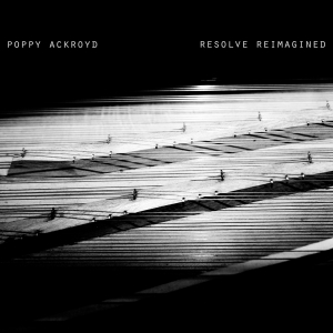 Ackroyd Poppy - Resolve Reimagined in der Gruppe UNSERE TIPPS / Weihnachtsgeschenktipp Vinyl bei Bengans Skivbutik AB (4011610)