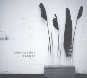 Poppy Ackroyd - Feathers in der Gruppe CD / Klassiskt,Övrigt bei Bengans Skivbutik AB (4011613)