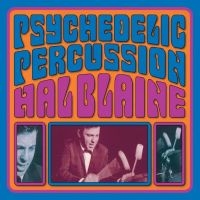 Blaine Hal - Psychedelic Percussion in der Gruppe VINYL / Pop-Rock bei Bengans Skivbutik AB (4012665)