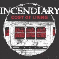 Incendiary - Cost Of Living in der Gruppe CD / Hårdrock bei Bengans Skivbutik AB (4012679)