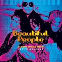 Beautiful People - If 60S Were 90S - Youth Remixes in der Gruppe CD / Pop-Rock bei Bengans Skivbutik AB (4012722)