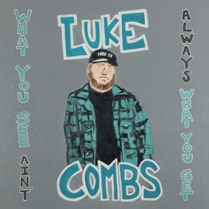 Combs Luke - What You See Ain't Always What You Get (Deluxe Edition) in der Gruppe UNSERE TIPPS / Weihnachtsgeschenktipp CD bei Bengans Skivbutik AB (4012915)