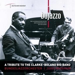 Bujazzo - A Tribute To The Clarke - Boland Big Band in der Gruppe CD / Jazz bei Bengans Skivbutik AB (4013376)