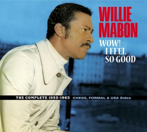 Willie Mabon - Wow! I Feel So Good - The Complete 1952-1962 Ches, Formal & Usa Sides. in der Gruppe CD / Pop-Rock,RnB-Soul,Övrigt bei Bengans Skivbutik AB (4018232)