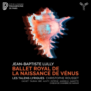 Les Talens Lyriques - Lully: Ballet Royal De La Naissance De Venus in der Gruppe CD / Klassiskt,Övrigt bei Bengans Skivbutik AB (4026408)