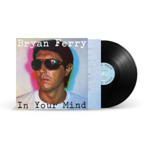 Bryan Ferry - In Your Mind (Vinyl) in der Gruppe -Start Sell bei Bengans Skivbutik AB (4027430)