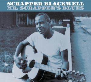 Scrapper Blackwell - Mr. Scrapper's Blues in der Gruppe CD / Blues,Jazz bei Bengans Skivbutik AB (4028446)