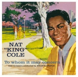 Nat King Cole - To Whom It May Concern/Every Time I Feel The Spirit in der Gruppe CD / Pop-Rock,RnB-Soul,Övrigt bei Bengans Skivbutik AB (4035855)