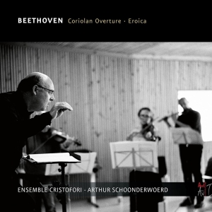 Arthur & Ensemble Cristofori Schoonderwoerd - Beethoven, Coriolan Overture, Eroica in der Gruppe CD / Klassiskt,Övrigt bei Bengans Skivbutik AB (4037936)