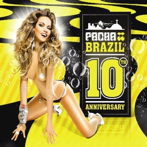 Various - Pacha Brazil-10Th Anniversary in der Gruppe UNSERE TIPPS / Weihnachtsgeschenktipp CD bei Bengans Skivbutik AB (4040303)