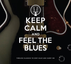 Various - Keep Calm And Feel The Blues in der Gruppe UNSERE TIPPS / Weihnachtsgeschenktipp CD bei Bengans Skivbutik AB (4040341)