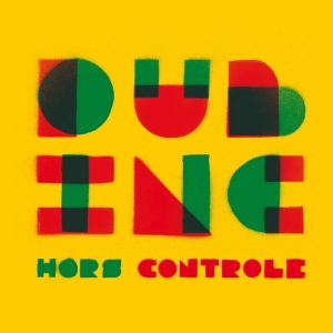 Dub Inc - Hors De Controle in der Gruppe UNSERE TIPPS / Weihnachtsgeschenktipp Vinyl bei Bengans Skivbutik AB (4041795)