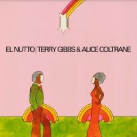 Coltrane Alice And Terry Gibbs - El Nutto in der Gruppe UNSERE TIPPS / Weihnachtsgeschenktipp Vinyl bei Bengans Skivbutik AB (4042645)