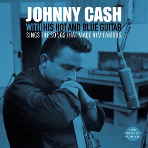 Johnny Cash - With His Hot And Blue Guitar/Sings The Songs That Made Him Famous in der Gruppe VINYL / Country bei Bengans Skivbutik AB (4044371)