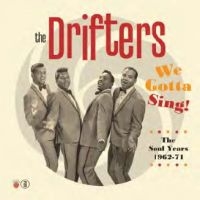 Drifters The - We Gotta Sing - The Soul Years 1962 in der Gruppe CD / RnB-Soul bei Bengans Skivbutik AB (4044650)