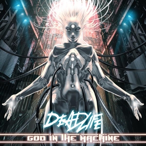 Deadlife - God In The Machine in der Gruppe UNSERE TIPPS / Weihnachtsgeschenktipp CD bei Bengans Skivbutik AB (4045322)