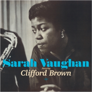 Sarah Vaughan - Sarah Vaughan Featuring Clifford Brown in der Gruppe CD / Jazz bei Bengans Skivbutik AB (4045894)